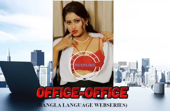 Office Office EP3 Bangali Hot Web Series NueFliks