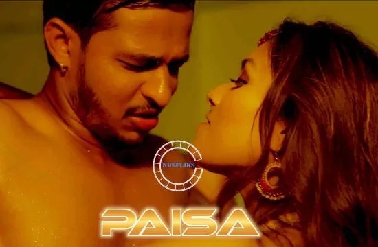 Paisa EP2 Hindi Hot Web Series NueFliks