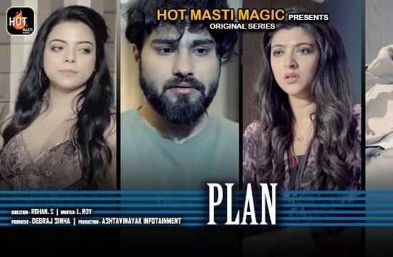 Plan S01 EP1 Hindi Hot Web Series HotMasti