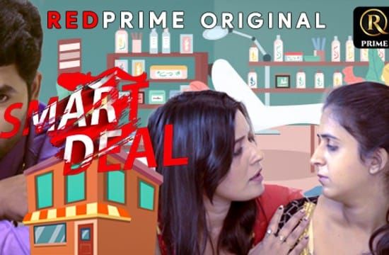Smart Deal Hindi Hot Web Series RedPrime