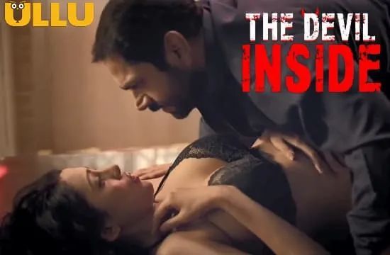 The Devil Inside Hindi Hot Web Series ULLU