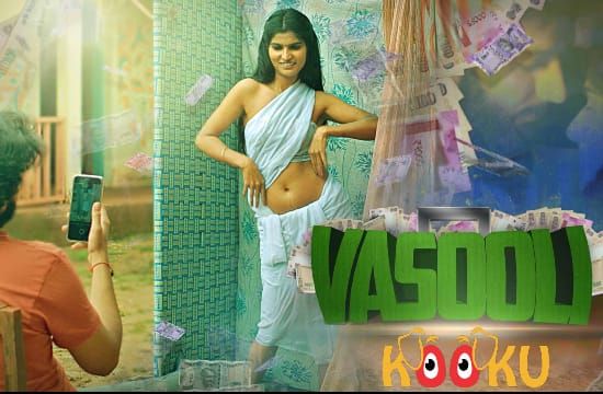 Vasooli Hindi Hot Web Series Kooku