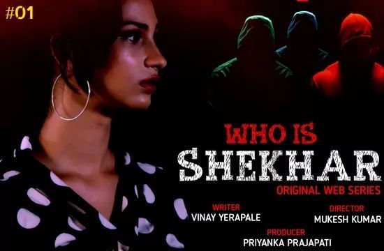 Who Is Shekhar S01 EP1 Hindi Hot Web Series RedPrime