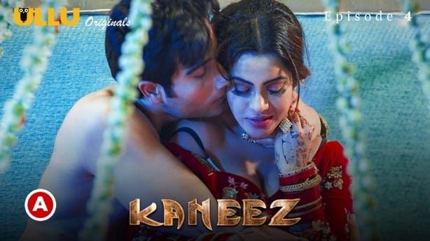 Kaneez P01 EP4 Hindi Hot Web Series ULLU