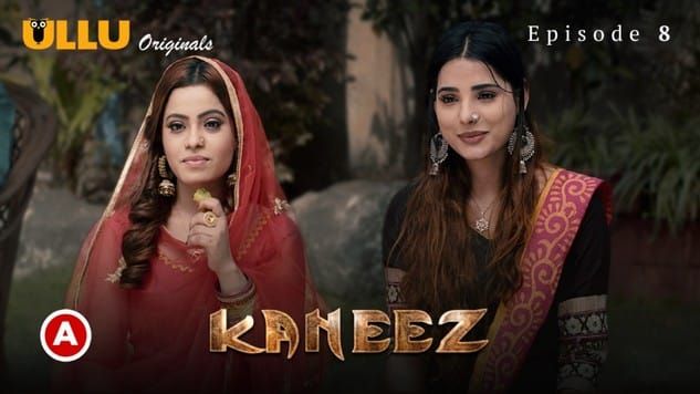 Kaneez P02 S0 EP8 Hindi Hot Web Series ULLU