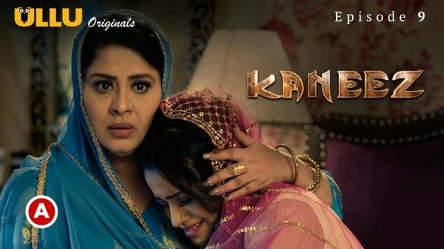 Kaneez P02 S0 EP9 Hindi Hot Web Series ULLU