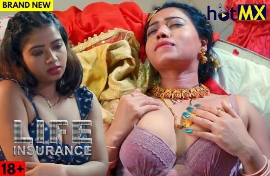 Life Insurance EP1 Hindi Hot Web Series HOTX
