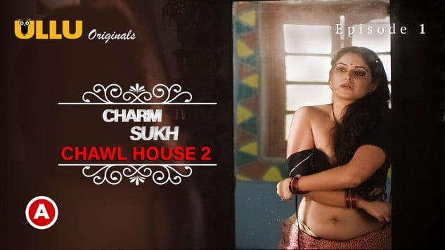 Charmsukh Chawl House 2 Hindi Hot Web Series ULLU