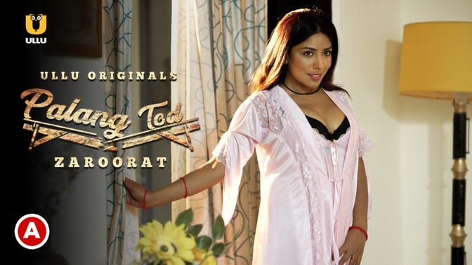 Palang Tod Zaroorat Hindi Hot Web Series ULLU
