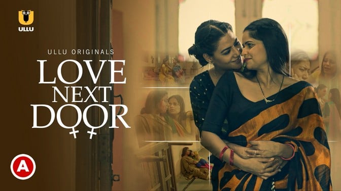 Love Next Door Hindi Hot Web Series ULLU