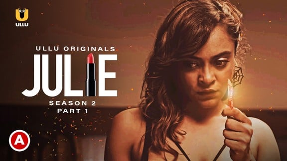 Julie Season 2 P01 Hindi Hot Web Series ULLU