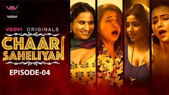 Chaar Saheliyan EP4 Hindi Hot Web Series Voovi