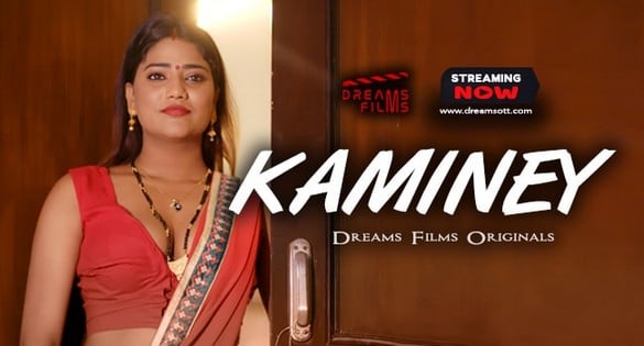 Kaminey EP02 Hindi Hot Web Series DreamsFilms