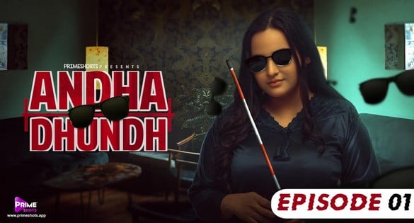 Andha Dhundh S01 EP1 Hindi Hot Web Series PrimeShots