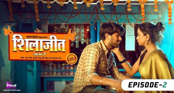 Shilajit Uplabdh Hai S01 EP2 Hindi Hot Web Series PrimeShots