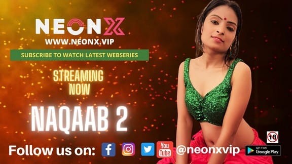 Naqaab 2 Hindi Hot Short Film NeonX