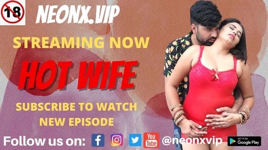 Hot Wife Hindi Hot Short Film NeonX