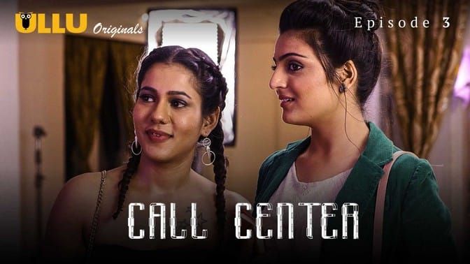 Call Center P01 EP3 Hindi Hot Web Series ULLU