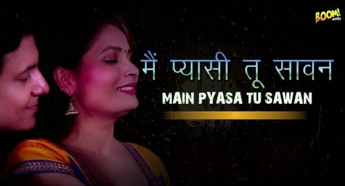 Main Pyasa Tu Sawan Hindi Hot Short Film BoomMovies