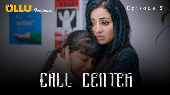 Call Center P01 EP5 Hindi Hot Web Series ULLU