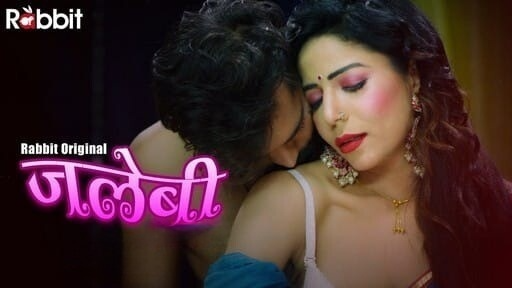 Jalebi 2 S01 EP4 Hindi Hot Web Series RabbitMovies