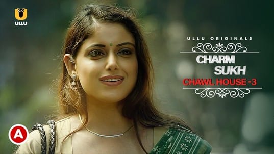 Charmsukh Chawl House 3 Hindi Hot Web Series ULLU