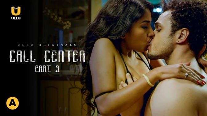 Call Center P01 EP8 Hindi Hot Web Series ULLU