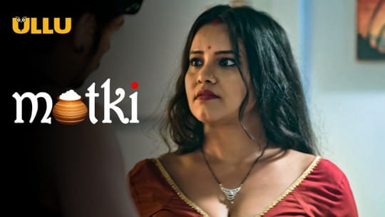Matki P01 Hindi Hot Web Series ULLU