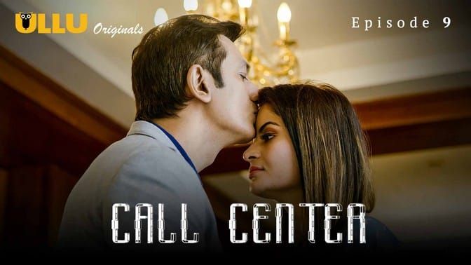 Call Center P01 EP9 Hindi Hot Web Series ULLU