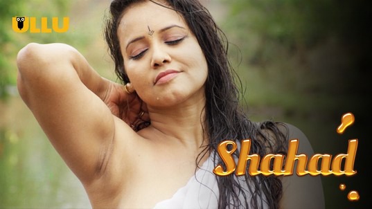 Shahad P01 Hindi Hot Web Series ULLU