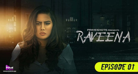 Raveena S01 EP1 Hindi Hot Web Series PrimeShots
