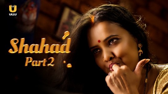 Shahad P02 Hindi Hot Web Series ULLU