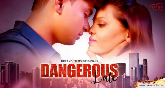 Dangerous Date EP3 Hot Web Series Dreamsott