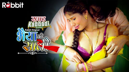 Bhaiya Ki Saali EP2 Hindi Hot Web Series RabbitMovies