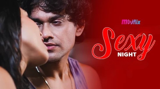 Sexy Night Hindi Hot Short Film MojFlix