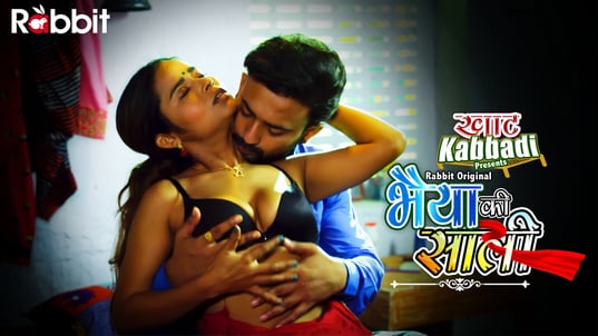 Bhaiya Ki Saali EP4 Hindi Hot Web Series RabbitMovies
