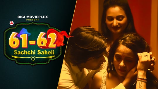 Sachchi Saheli EP3 Hindi Hot Web Series DigiMoviePlex