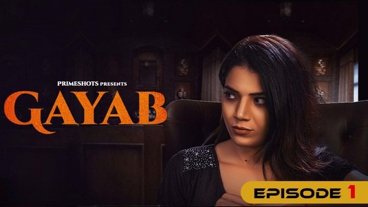 Gayab EP1 Hindi Hot Web Series PrimeShots