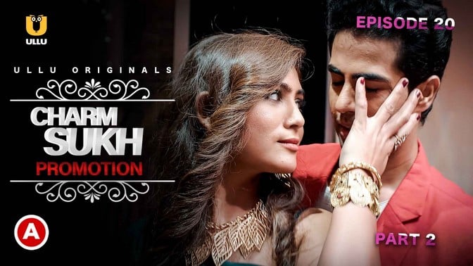 Charmsukh Promotion P02 Hindi Hot Web Series ULLU