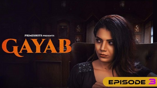 Gayab EP3 Hindi Hot Web Series PrimeShots