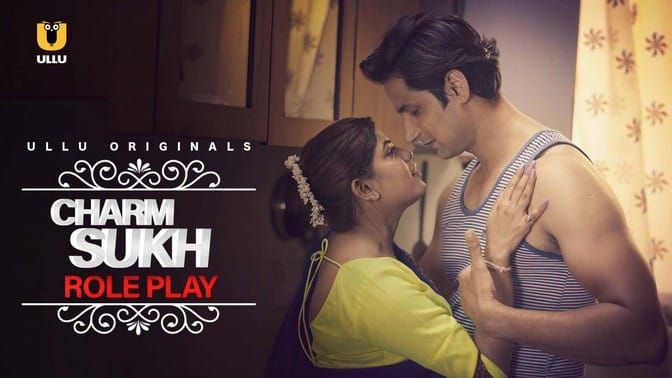 Charmsukh Role Play Hindi Hot Web Series ULLU