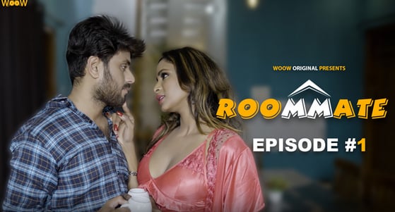 Room Mate EP3 Hindi Hot Web Series WoowChannel