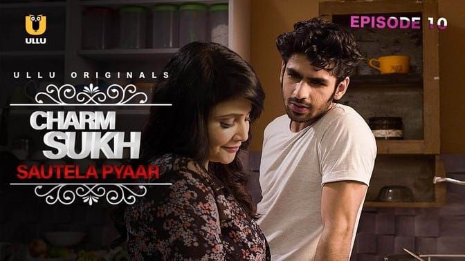 Charmsukh Sautela Pyaar Hindi Hot Web Series ULLU