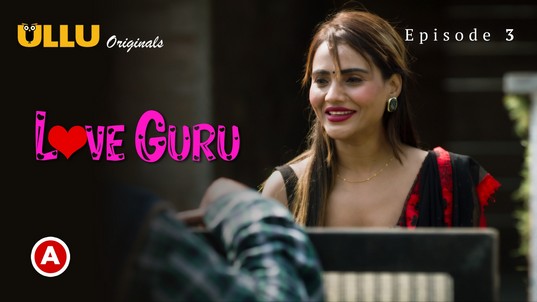 Love Guru P02 Hindi Hot Web Series ULLU