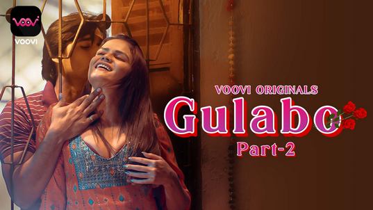 Gulabo P02 EP3 Hindi Hot Web Series Voovi