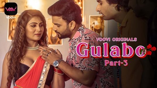 Gulabo P03 EP6 Hindi Hot Web Series Voovi