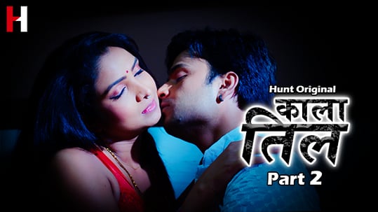 Kaala Til P02 EP4 Hindi Hot Web Series HuntCinema