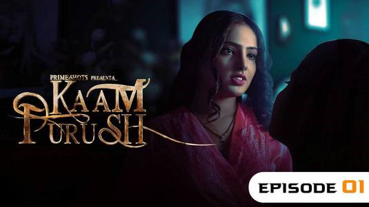 Kaam Purush EP1 Hindi Hot Web Series PrimeShots