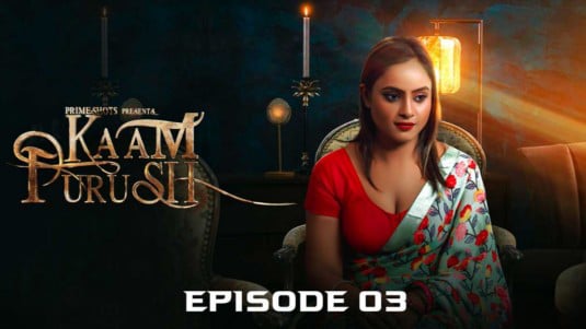 Kaam Purush EP3 Hindi Hot Web Series PrimeShots