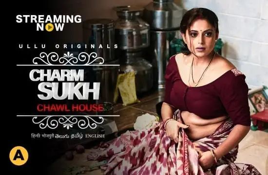 Charmsukh Chawl House P03 Hindi Hot Web Series ULLU